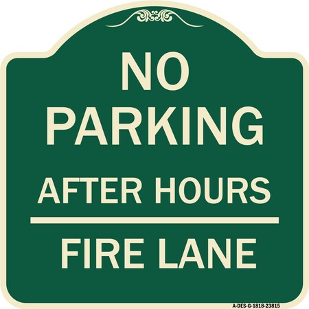 Signmission No Parking After Hours Fire Lane Heavy-Gauge Aluminum Architectural Sign, 18" x 18", G-1818-23815 A-DES-G-1818-23815